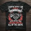 I Know Who I Am I Know What I’m Capable Shirt