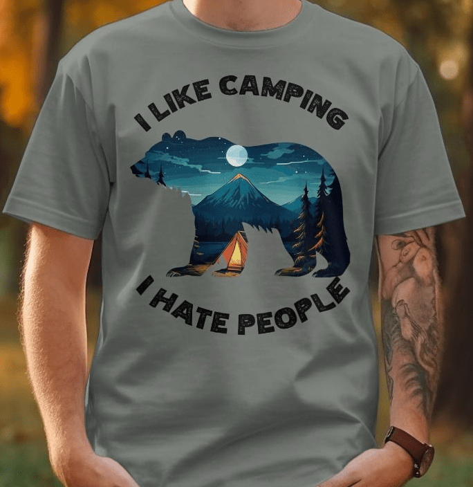 I Like Camping I Hate People, Campsite Bear T-Shirt I Like Camping I Hate People, Campsite Bear T-Shirt