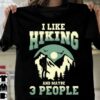 I Like Hiking And Maybe 3 People Hiker Mountain Birds Shirt