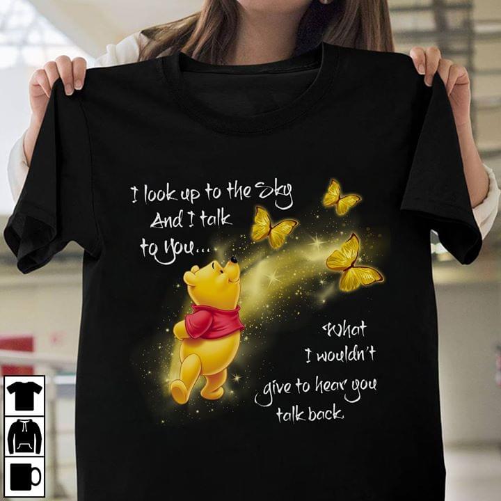 I Look Up To The Sky And I Talk To You Shirt I Look Up To The Sky And I Talk To You Shirt