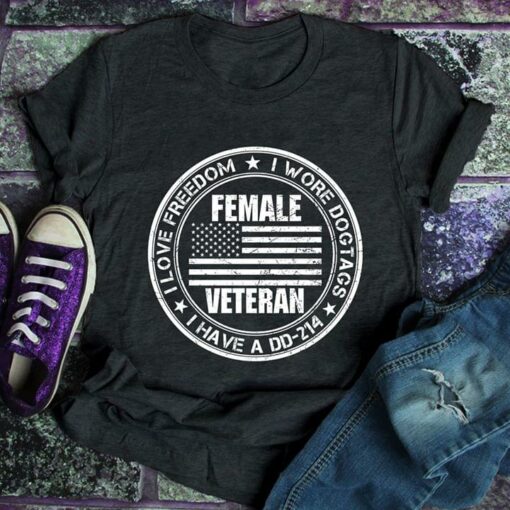 I Love Freedom I Wore Dogtags I Have A DD 214 Shirt
