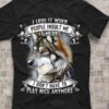 I Love It When People Insult Me It Means I Don’t Have To Play Nice Anymore Painting Wolf Shirt