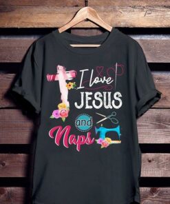 I Love Jesus And Naps Shirt