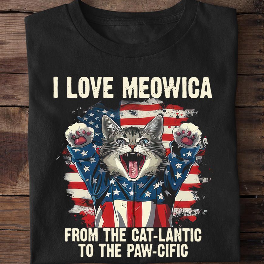 I Love Meowica From The Catlantic To The Pawcific, American Votes Cat Shirt I Love Meowica From The Catlantic To The Pawcific, American Votes Cat Shirt