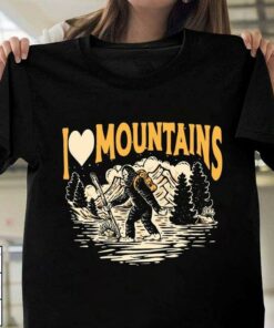 I Love Mountains Outdoor Hiking Bigfoot Camper Camping Shirt