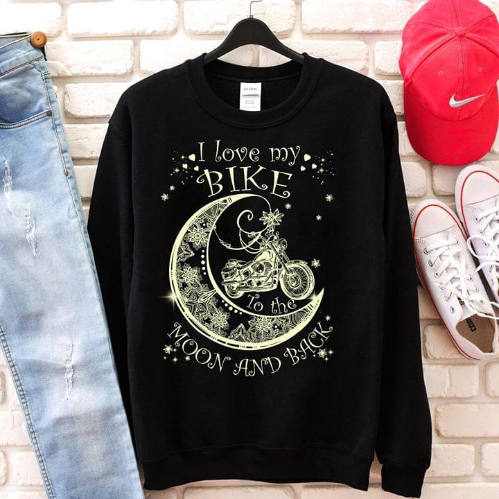 I Love My Bike Moon And Back Shirt I Love My Bike Moon And Back Shirt