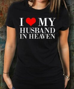 I Love My Husband In Heaven Family Wife Love Shirt