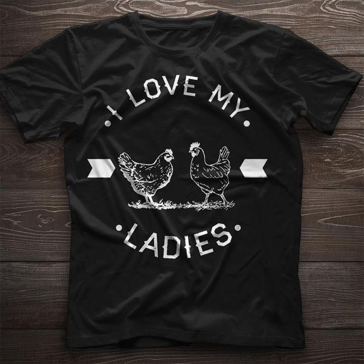 I Love My Ladies Shirt I Love My Ladies Shirt