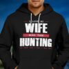 I Love My Wife More Than Hunting Hoodie