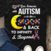 I Love Someone With Autism To The Moon And Back To Infinity And Beyond Yellow Crescent Moon Autism Ribbon Shirt