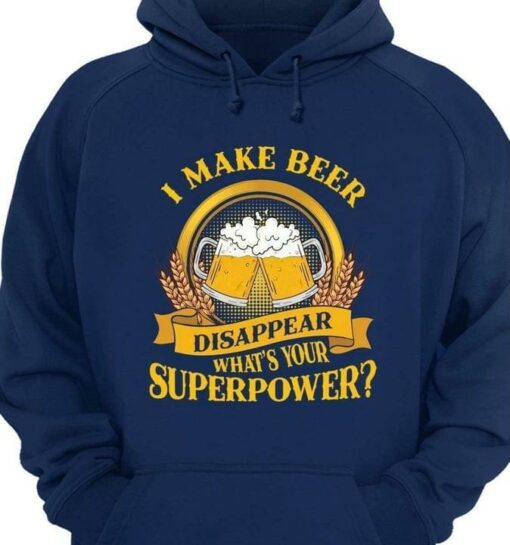 I Make Beer Disappear What’s Your Superpower Glasses Of Beer Shirt