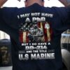 I May Not Have A Phd But I Do Have A DD 214 Shirt