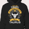 I May be Wrong But I Highly Doubt It I’m A Taurus Zodiac T-Shirt