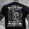 I Might Be The Black Sheep shirt (back side)
