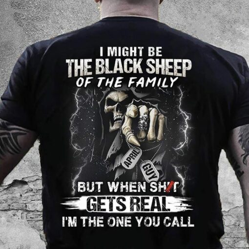 I Might Be The Black Sheep shirt (back side)