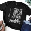 I Might Look Like I’m Listening To You But In My Head I’m Fishing T-Shirt