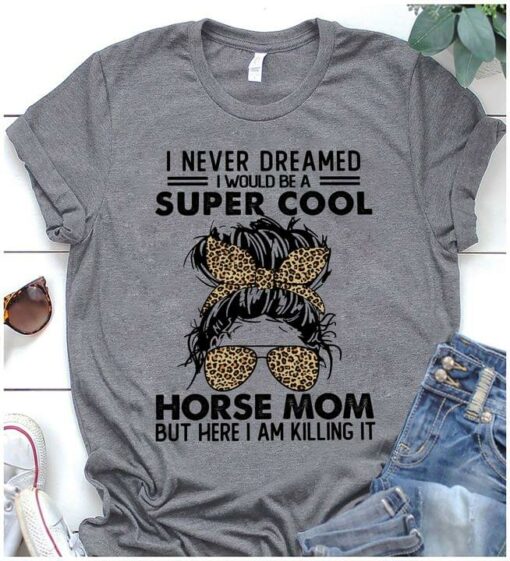 I Never Dreamed Of Being A Super Cool Horse Mom Lady Girl Wearing Trendy Glasses And Zebra Stripe Turban Headband Shirt
