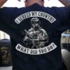 I Served My Country What Did You Do Shirt (Back Side)