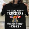I Stand With Truckers Freedom Convoy 2022 Flag Of America Canada Shirt