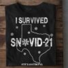 I Survived Snowvid-21 Texas Strong Shirt