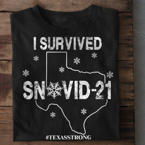 I Survived Snowvid-21 Texas Strong Shirt