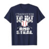 I Teach My Kids To Hit And Steal Baseball Dad Shirt
