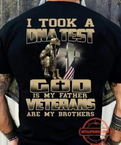 I Took A DNA Test God Is My Father Veterans Are Brothers Shirt I Took A DNA Test God Is My Father Veterans Are Brothers Shirt