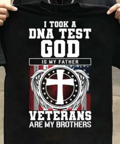 I Took A DNA Test God Is My Father Veterans Are My Brothers Flag Of America Angel Wings The Holy Cross Shirt I Took A DNA Test God Is My Father Veterans Are My Brothers Flag Of America Angel Wings The Holy Cross Shirt