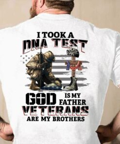 I Took A DNA Test God Is My Father Veterans Are My Brothers Shirt I Took A DNA Test God Is My Father Veterans Are My Brothers Shirt