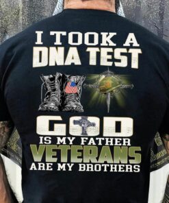 I Took A DNA Test God Is My Father, Veterans Love God Shirt I Took A DNA Test God Is My Father, Veterans Love God Shirt
