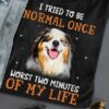 I Tried To Be Normal Once Worst Two Minutes Of My Life Pekingese Dog Glitter Shirt
