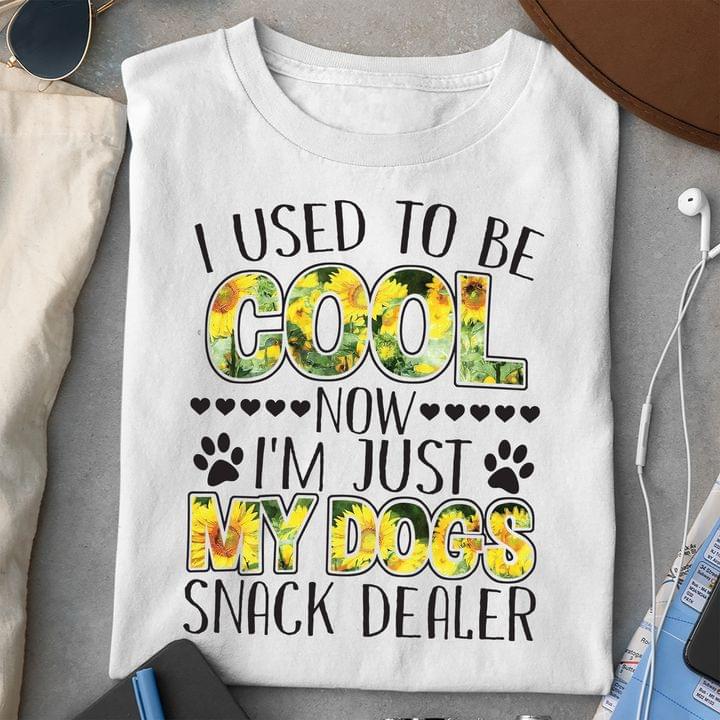 I Used To Be Cool Now I'm Just My Dogs Snack Dealer Sunflowers Dog Footprints Shirt I Used To Be Cool Now I'm Just My Dogs Snack Dealer Sunflowers Dog Footprints Shirt