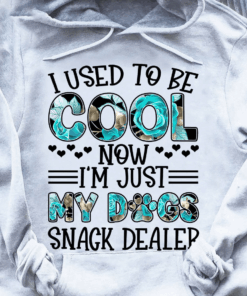 I Used to be Cool Now I’m Just My Dogs Snack Dealer T-Shirt