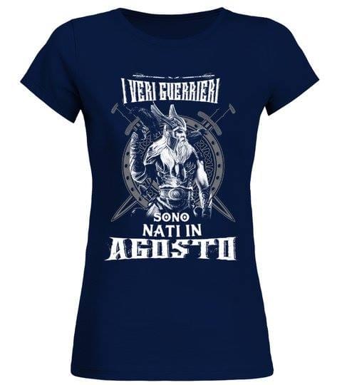 I Veri Guerrieri Sonno Nati In Agosto Shirt I Veri Guerrieri Sonno Nati In Agosto Shirt