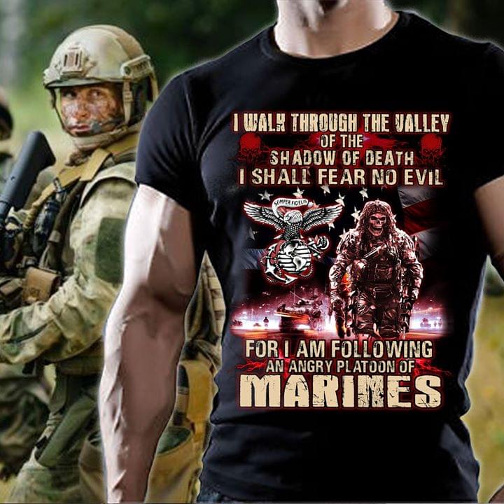 I Walk Through The Valley Of The Shadow Of Death I Sall Fear No Evil For I Am Following Shirt I Walk Through The Valley Of The Shadow Of Death I Sall Fear No Evil For I Am Following Shirt