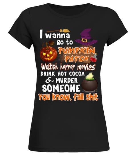 I Wanna Go To Pumpkin Patch Watch Hoppop Movies Shirt I Wanna Go To Pumpkin Patch Watch Hoppop Movies Shirt