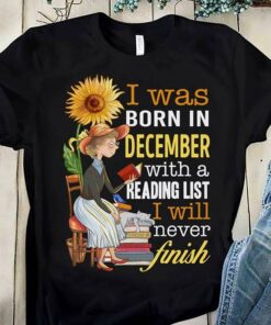 I Was Born In Birthday Months With Reading List Never Finish Love Books Knowledge Lady Customized Personalized Shirt I Was Born In Birthday Months With Reading List Never Finish Love Books Knowledge Lady Customized Personalized Shirt