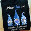 I Wear Blue For Diabetes Awareness Peace Love Cure Gnomes Shirt