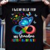 I Wear Blue For My Grandson Autism Awareness Colorful Butterflies Infinity Symbol Family Shirt