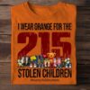 I Wear Orange For The 125 Stolen Children #Everychildmatters Cartoon Shoes Flowers Bear Shirt
