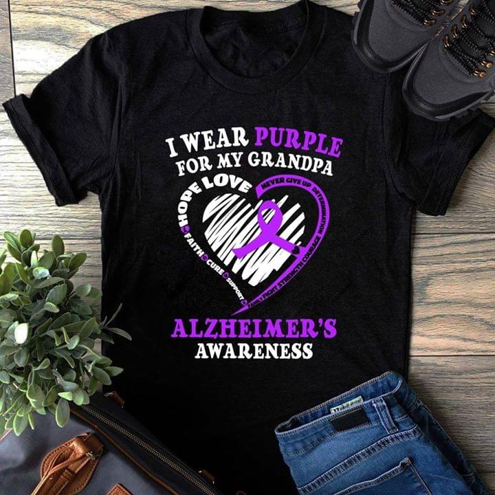 I Wear Purple For My Grandpa Alzheimer's Awareness Shirt I Wear Purple For My Grandpa Alzheimer's Awareness Shirt