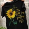 I Will Choose To Find Joy In The Journey That God Has Set Before Me Sunflower Shirt