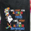 I Will Fight For Autism Here Or There I Will Fight For Autism Anywhere Cartoon Character Shirt