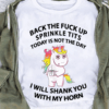 I Will Shank You With My Unicorn Horn T-Shirt