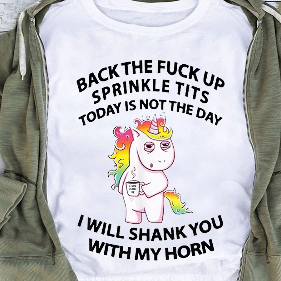 I Will Shank You With My Unicorn Horn T-Shirt I Will Shank You With My Unicorn Horn T-Shirt