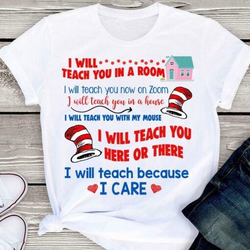 I Will Teach You In A Room I Will Teach You Now On Zoom Teacher House Hats Shirt