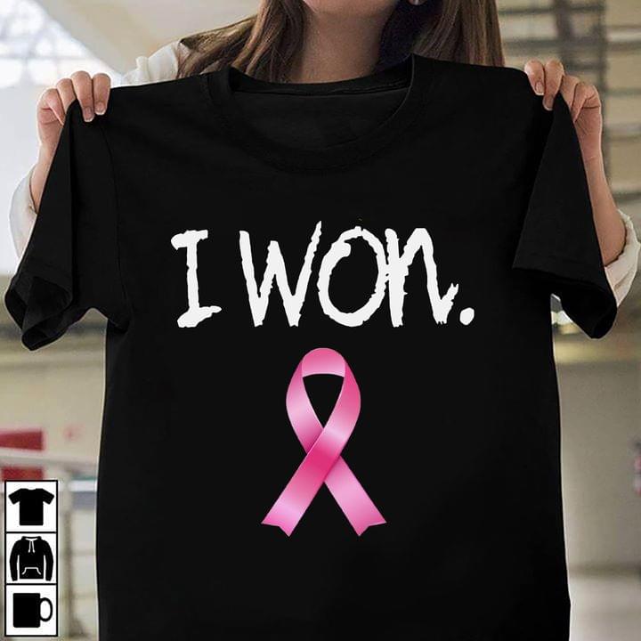 I Won The Cancer Pink Ribbon Shirt I Won The Cancer Pink Ribbon Shirt