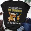 I Work Hard So My Chihuahua Can Have A Better Life Love Dog Shirt
