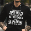 I Would Like To Anyone I Have Not Yet Offended Hoodie
