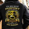 Ich Bin Nicht Perfekt Aber Ich Bin Aus Ainring Und Das Ist Fast Das Gleiche Shirt (Back Side)